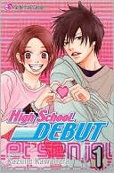 High School Debut, Volume 1