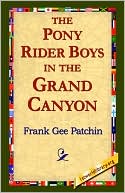 Pony Rider Boys in the Grand Canyon