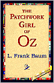 The Patchwork Girl of Oz (Oz Series #7)