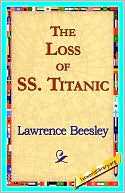 The Loss of the S. S. Titanic