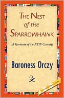 The Nest of the Sparrowhawk: A Romance of the XVIIth Century