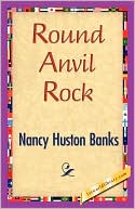 Round Anvil Rock