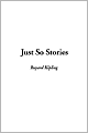 Just So Stories