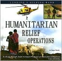 Humanitarian Relief Operations: Lending a Helping Hand