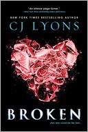 Broken by C. J. Lyons: Book Cover