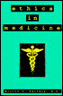 Ethics in Medicine