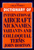 Grub Street Dictionary of International Aircraft Nicknames, Variants and Colloquial Terms