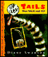 Tails That Talk and Fly