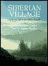 Siberian Village: Land and Life in the Sakha Republic