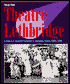 Theatre Lethbridge: A History of Theatrical Production in Lethbridge, Alberta (1885-1988)