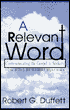 A Relevant Word; Communicating the Gospel to Seekers