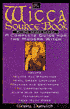 Wicca Source Book: A Complete Guide for the Modern Witch