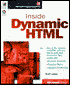 Inside Dynamic Html: One of Dynamic Htmls Creators tells You How to Build Fast Web Pages