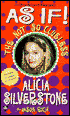 As If!: The Not So Clueless Alicia Silverstone