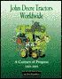 John Deere Tractors Worldwide: A Century of Progress, 1893-1993