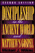 Discipleship in the Ancient World and Matthew's Gospel