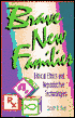 Brave New Families: Biblical Ethics and Reproductive Technologies