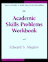 Academic Skills Problems Workbook