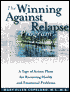 The Winning Against Relapse Program: A Tape of Action Plans for Recurring Health and Emotion Problems