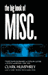 The Big Book of Misc.: Pseudo-Random Remarks on Popular Culture in Seattle and beyond 1986-1999