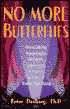 No More Butterflies: Overcoming Stagefright, Shyness, Interview Anxiety and Fear of Public Speaking