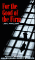 For the Good of the Firm: Classic Legal Thrillers