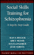 Social Skills Training for Schizophrenia