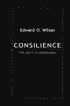 Consilience: The Unity of Knowledge