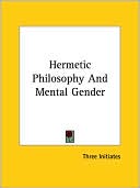 Hermetic Philosophy and Mental Gender