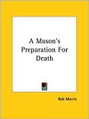 A Masons Preparation For Death
