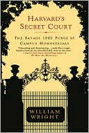 Harvard's Secret Court: The Savage 1920 Purge of Campus Homosexuals