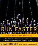download Run Faster from the 5K to the Marathon : How to Be Your Own Best Coach book