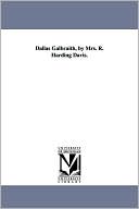 Dallas Galbraith, by Mrs R Harding Davis