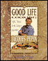 Good Life Cooking: Light Classics from Today's Gourmet
