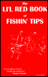 The Li'l Red Book of Fishin' Tips
