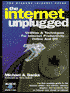 The Internet Unplugged: Utilities and Techniques for Internet Productivity...Online and Off