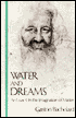 Water and Dreams: An Essay on the Imagination of Matter