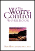 The Worry Control Workbook