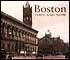 Boston Then and Now