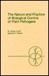 Nature and Practice of Biological Control of Plant Pathogens
