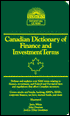Canadian Dictionary of Finance and Investment Terms