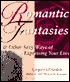 Romantic Fantasies & Other Sexy Ways of Expressing Your Love