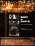 Body to Earth: Three Artists from Brazil (Cildo Meireles, Mario Cravo Neto, Tunga)