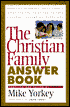 The Christian Family Answer Book