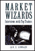 Market Wizards: Interviews with Top Traders