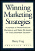Winning Marketing Strategies: Hundreds of Proven-Effective Marketing and Sales Strategies for Every Business Situation