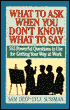 What to Ask when You Don't Know What to Say: 555 Powerful Questions to Use for Getting Your Way at Work