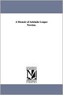 A Memoir of Adelaide Leaper Newton