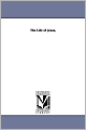 The Life Of Jesus,