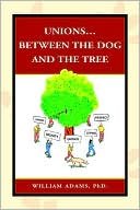 download Unions& Between the Dog and the Tree book